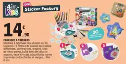E.Leclerc 4allkids Sticker Factory offre