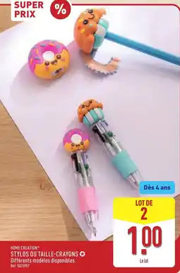 ALDI HOME CREATION® STYLOS OU TAILLE-CRAYONS offre