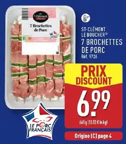 ALDI ST-CLÉMENT 7 BROCHETTES DE PORC offre