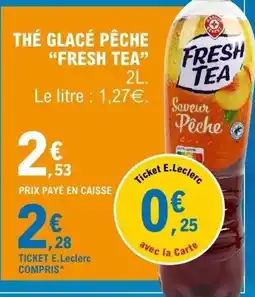E.Leclerc FRESH TEA offre