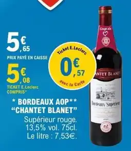 E.Leclerc Chantet Planet Bordeaux AOP offre