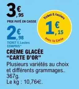 E.Leclerc CRÈME GLACÉE CARTE D'OR offre