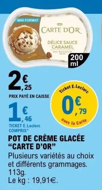 CARTE D'OR POT DE CRÈME GLACÉE