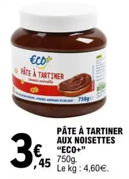 E.Leclerc ECO+ Pâte à tartiner offre