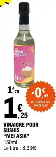 E.Leclerc MEI ASIA Vinaigre pour sushi offre