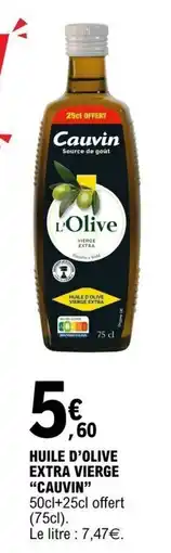 E.Leclerc Cauvin Huile d'olive extra vierge offre