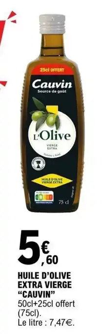 Cauvin Huile d'olive extra vierge