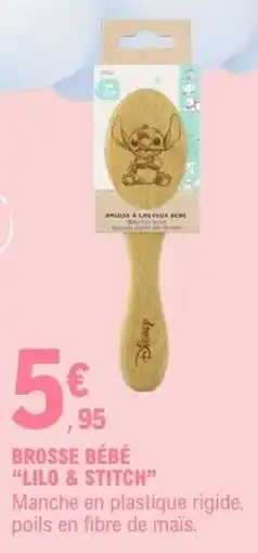 E.Leclerc Disney Brosse Bébé "Lilo & Stitch" offre