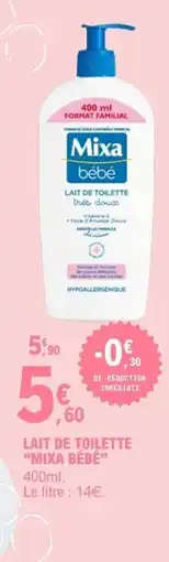 E.Leclerc Mixa bébé Lait de toilette très douce offre