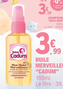 E.Leclerc Bébé Cadum Huile Merveilleuse offre