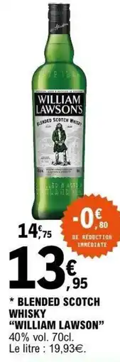 E.Leclerc WILLIAM LAWSON'S BLENDED SCOTCH WHISKY offre