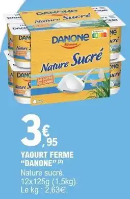 E.Leclerc DANONE Yaourt ferme offre
