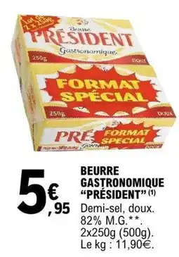 E.Leclerc Président Beurre Gastronomique offre
