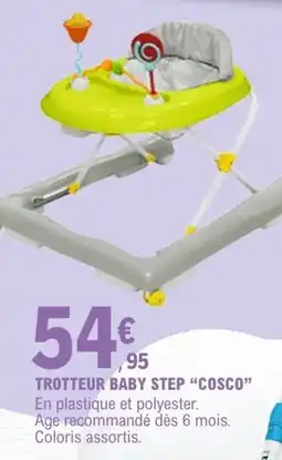 E.Leclerc COSCO TROTTEUR BABY STEP offre