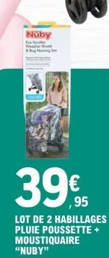 E.Leclerc Nuby Lot de 2 haabillages pluie poussette + moustique offre