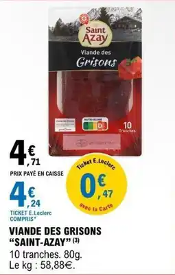 E.Leclerc Saint-Azay Viande des Grisons offre