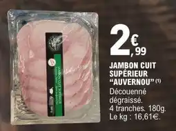 E.Leclerc AUVERNOU Jambon cuit supérieur offre