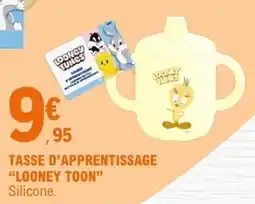 E.Leclerc LOONEY TUNES TASSE D'APPRENTISSAGE offre