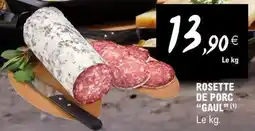 E.Leclerc ROSETTE DE PORC "GAUL" offre