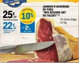 E.Leclerc Jambon d'Auvergne de porc offre