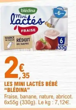 E.Leclerc Blédina Les mini mini lactés offre