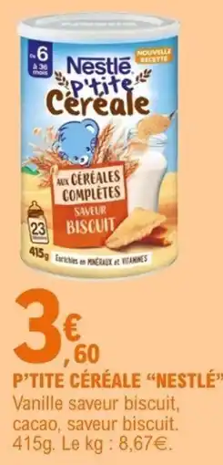 E.Leclerc Nestlé P'tite Céréale offre