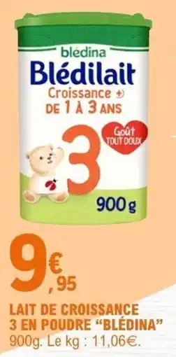 E.Leclerc Blédina Blédilait offre