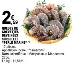 E.Leclerc PERLE MARINE QUEUES DE CREVETTES DEVEINÉES SURGELÉES offre