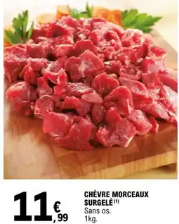 E.Leclerc CHÈVRE MORCEAUX offre