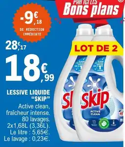 E.Leclerc SKIP Lessive liquide offre