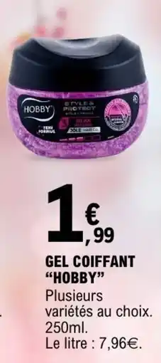 E.Leclerc HOBBY GEL COIFFANT offre