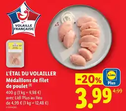 Lidl L’étal du volailler médaillons de filet de poulet offre