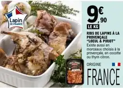 E.Leclerc Loeul & piriot - ribs de lapins à la provençale offre