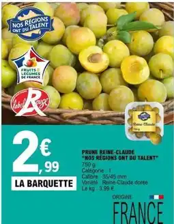 E.Leclerc Prune reine-claude offre