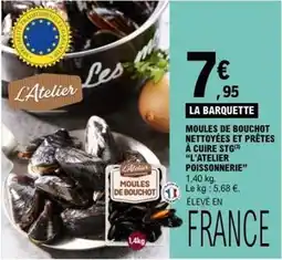 E.Leclerc L'atelier poissonnerie - moules de bouchot nettoyées et prêtes a cuire stg offre