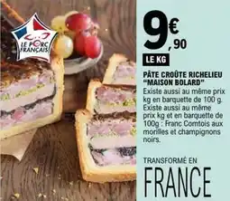 E.Leclerc Maison bolard - pâte croûte richelieu offre