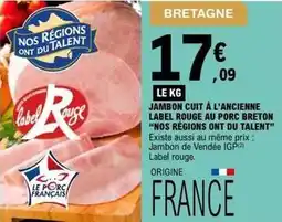 E.Leclerc Label rouge - jambon cuit à l'ancienne au porc breton offre