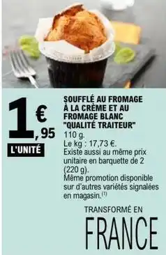 E.Leclerc Signal - soufflé au fromage à la crème et au fromage blanc qualité traiteur offre