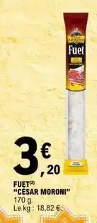 E.Leclerc César moroni - fuet offre