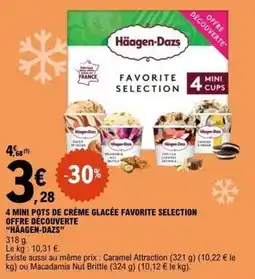 E.Leclerc Haagen dazs - 4 mini pots de crème glacée favorite selection offre découverte offre