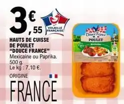 E.Leclerc Douce france - hauts de cuisse de poulet offre