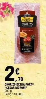 E.Leclerc César moroni - chorizo extra fort offre