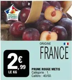 E.Leclerc Prune rouge metis offre