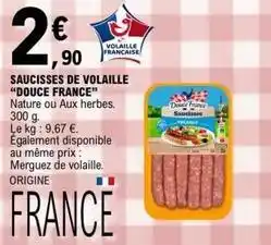 E.Leclerc Douce france - saucisses de volaille offre