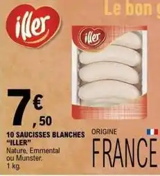 E.Leclerc Iller - 10 saucisses blanches offre