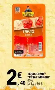 E.Leclerc César moroni - tapas lomo offre