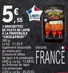 E.Leclerc 3 brochettes de filets de lapin a la provencale offre