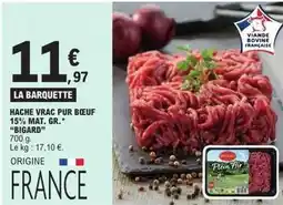 E.Leclerc Express Bigard - hache vrac pur boeuf 15% mat. gr offre
