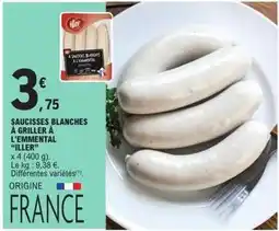 E.Leclerc Express Iller - saucisses blanches a griller a l'emmental offre