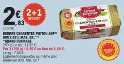 E.Leclerc Express Grand fermage - beurre charentes-poitou aop doux 82% mat. gr offre